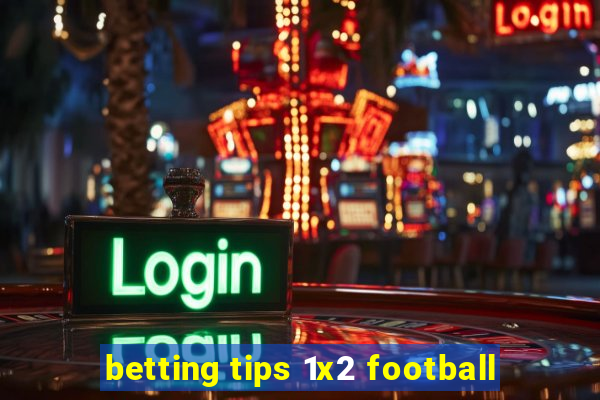 betting tips 1x2 football